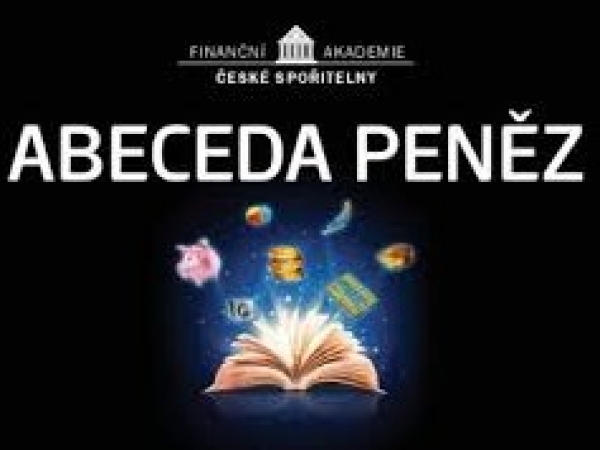 Abeceda peněz - projekt finanční gramotnosti zahájen